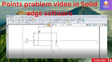 Points problem video in Solid edge software Engineering Visualization/ Engineering Graphics