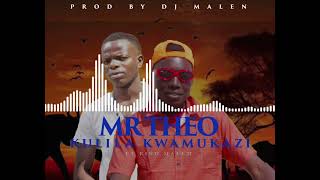 Mr Theo Ft King Malen Kilila Kwamukaz