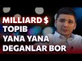 Abror Baxtiyarovich - Milliard $ topib yana yana deganlar bor...