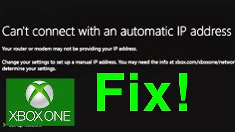 Xbox One “Can’t connect with an automatic IP address" HOW TO FIX!