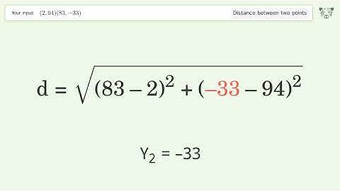 Find the distance between two points p1 (2,94) and p2 (83,-33): Step-by-Step Video Solution