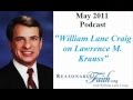 William Lane Craig Responds to Atheist Lawrence Krauss