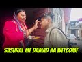 Sasural me damad ka welcome  yashalsvlogs