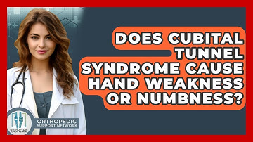 Does Cubital Tunnel Syndrome Cause Hand Weakness Or Numbness? - Orthopedic Support Network