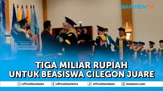 PEMKOT CILEGON ANGGARKAN RP3 MILIAR UNTUK BEASISWA CILEGON JUARE