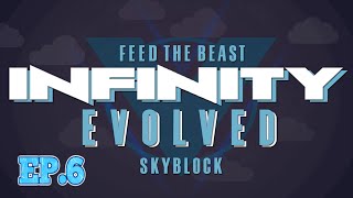 FTB Infinity Evolved SkyBlock | Alloy Smelter & Redstone Energy Cell  | Ep.6 [Modded FTB Skyblock]