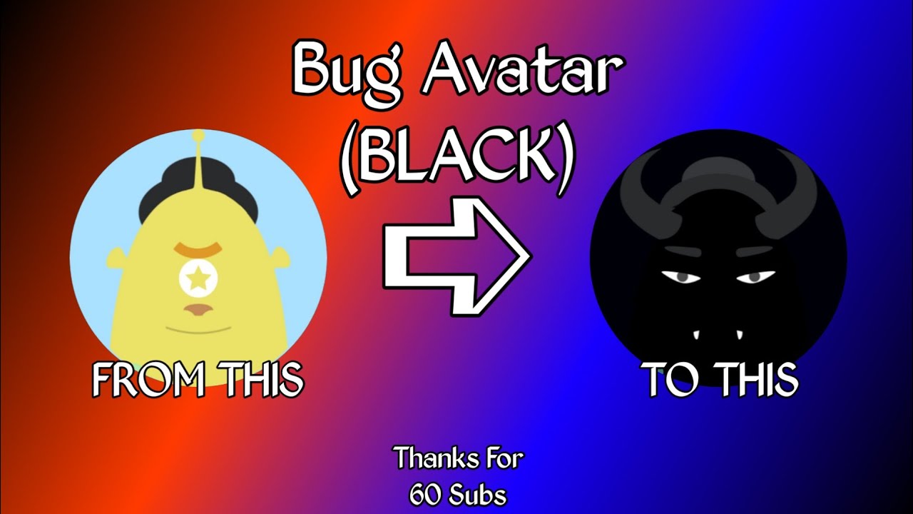 TUTORIAL BUG AVATAR (FULL BLACK) | LITMATCH MALAYSIA