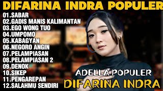 OM ADELLA TERBARU 2026 | DIFARINA INDRA - SABAR,GADIS MANIS KALIMANTAN,EGO WONG TUO