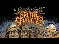 Brutal sphincter  analhu akbar official track 2018  poolitical goregrind  belgium