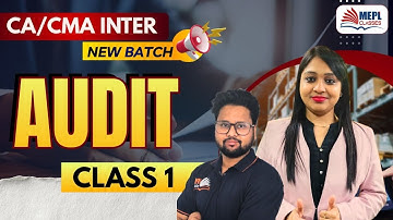 CA/CMA Inter Group 2 | AUDIT - Class 1 | MEPL Classes