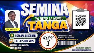 1. SEMINA YA NENO LA MUNGU TANGA ||  MWL CHRISTOPHER  MWAKASEGE.