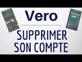 Supprimer compte vero comment se desinscrire et supprimer vero