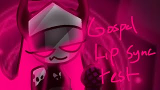 Gospel Lip Sync Test