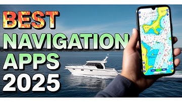 Best Boating Apps for 2025 Revealed!