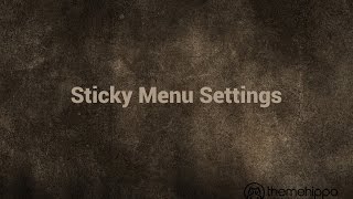 Sticky Menu Display Settings - Sink WooComerce WordPress Theme By ThemeHippo