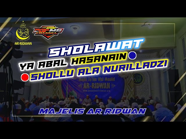 Sholawat Majelis Ar Ridwan - Ya Abal Hasanain• Shollu ala Nurilladzi class=