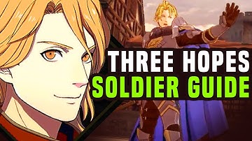 Three Hopes Soldier Guide - Basic Overview