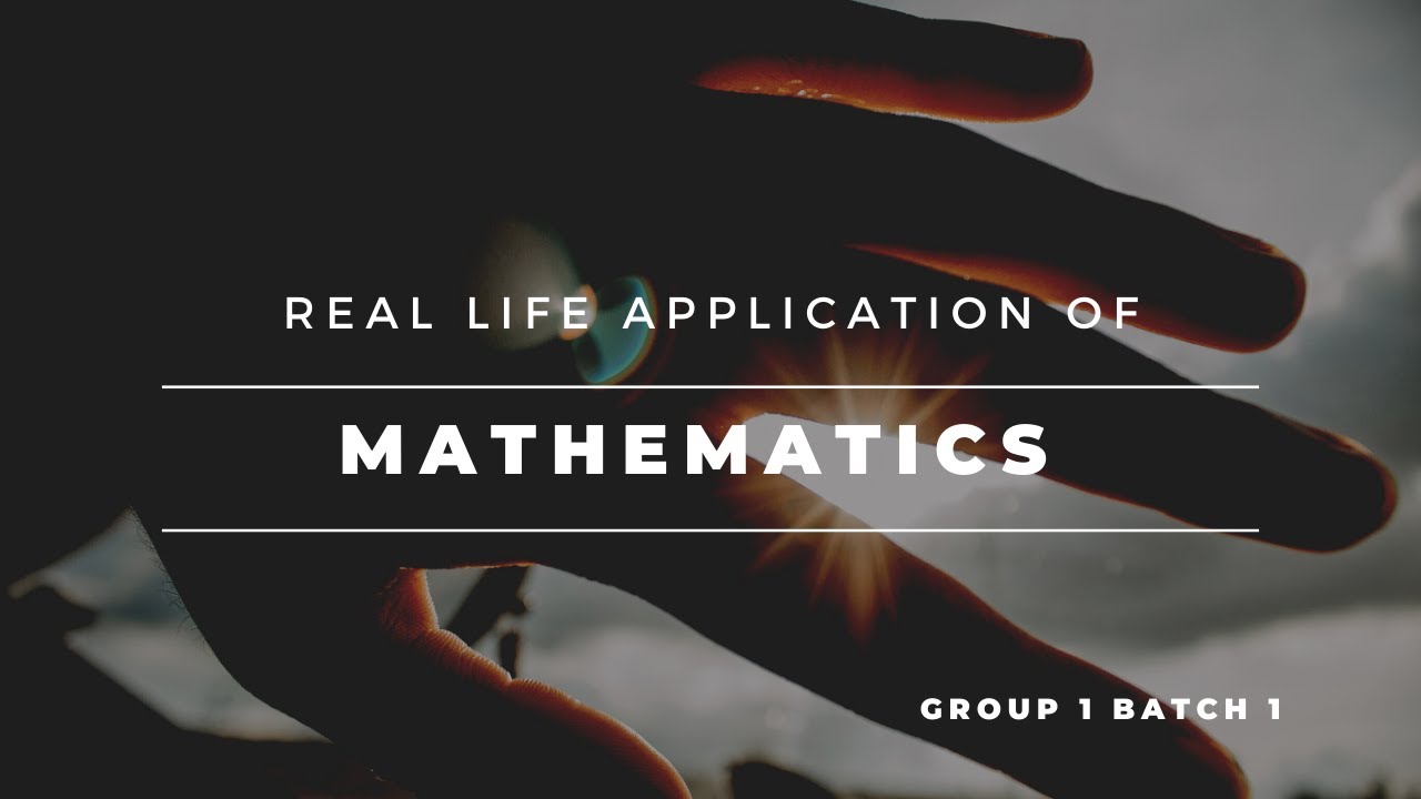 Real Life Application Of Mathematics YouTube Real Life Application Of Mathematics YouTube