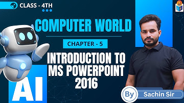 Introduction to MS PowerPoint 2016 | Chapter 5 | Class - 4th | By - Sachin Sir | Jagriti Publication