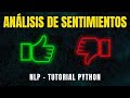 [TUTORIAL + CÓDIGO] Análisis de sentimientos con BERT (en PyTorch)