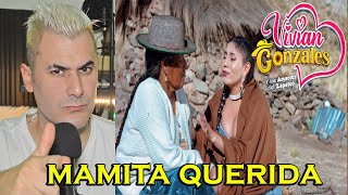 Vivian Gonzales Mamita Querida  ( VIDEOREACCIÓN ) MARIANO LA CONEXION