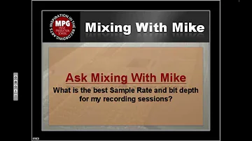 Mixing With Mike Mixing Tip: The Best Sample Rate for Recording and Mixing