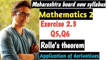 Class 12 Maharashtra board math 2 exercise 2.3| Application of derivatives| Rolle