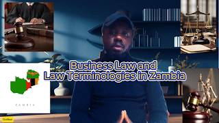 Business Law and Law Terminologies Zambia