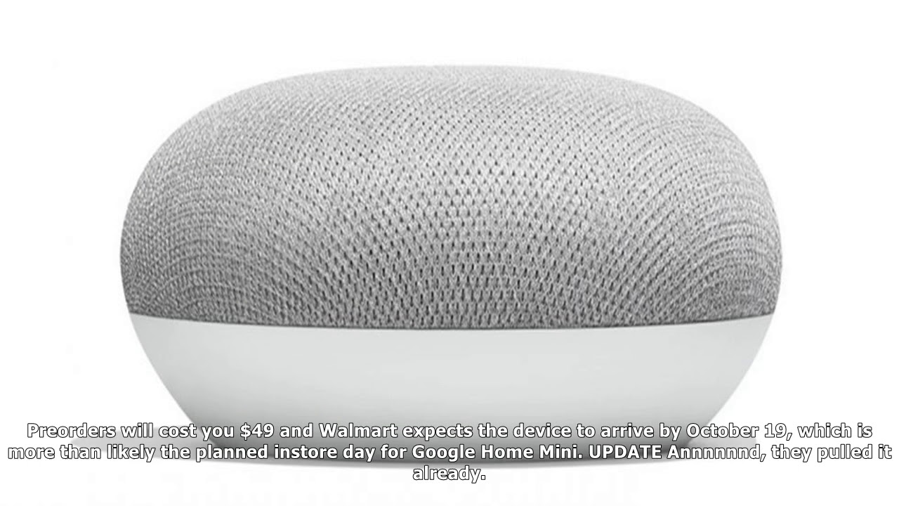 Walmart opens google home mini pre-order, arrives october 19 (updated)