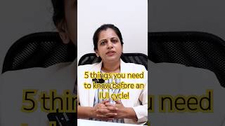 Important 5 things that you should be aware of before an IUI cycle | Dr Shilpa GB