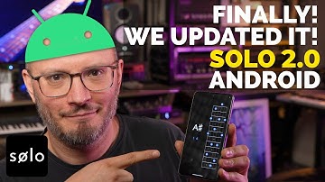 EINDELIJK!!! Het is ons gelukt, Solo 2.0 is NU UIT voor Android.