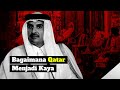 Bagaimana Qatar Boleh Menjadi Negara Kaya
