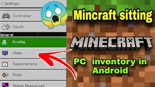 Minecraft setting  ||  PC 💻 inventory  in Android