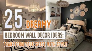 Celebrity 25 Dreamy Bedroom Wall Decor Ideas Transform Your Space with Style Profile