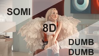 SOMI (전소미) - DUMB DUMB [8D USE HEADPHONE] 🎧