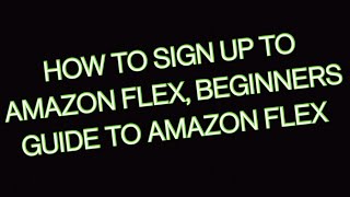 How to sign up to Amazon Flex | Beginners guide to the Amazon Flex App screenshot 2