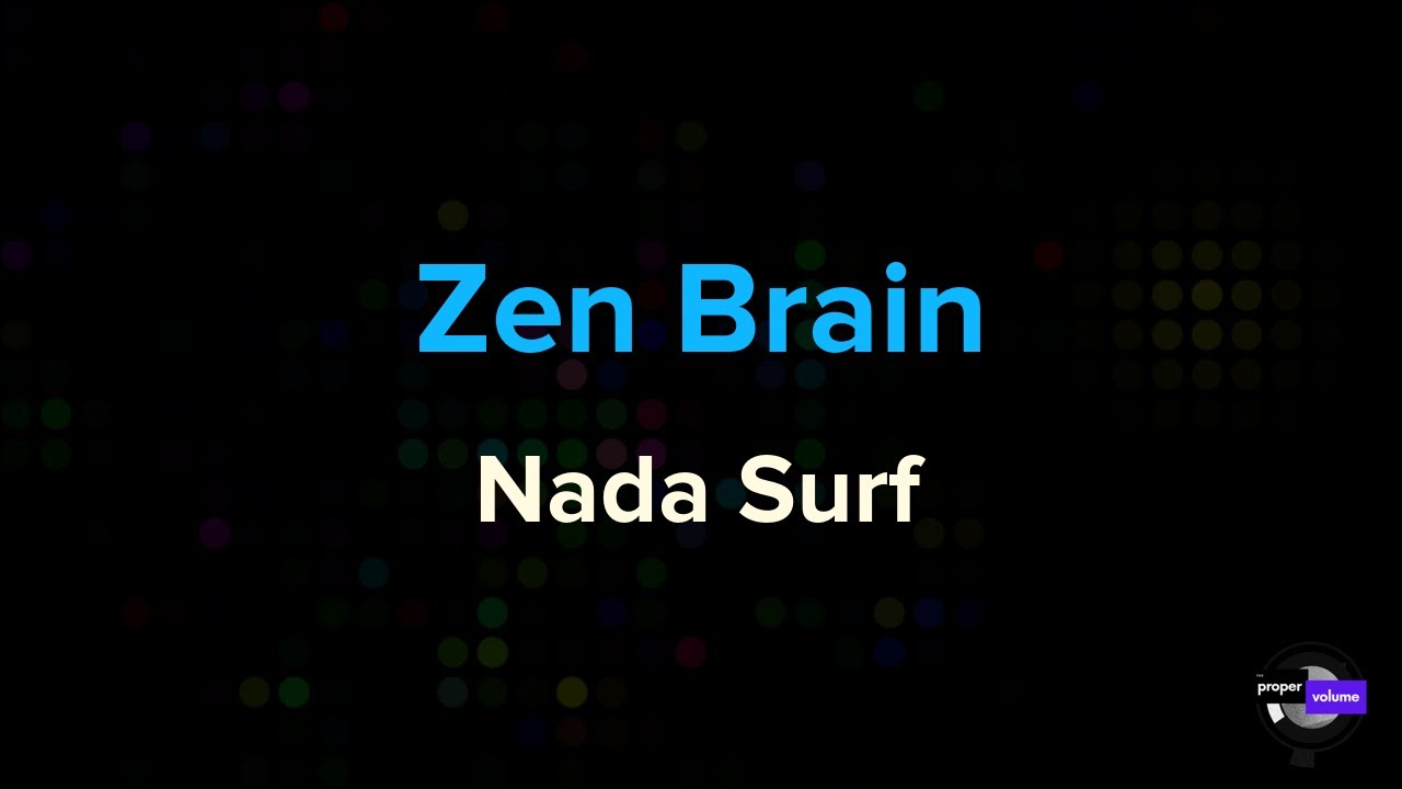 Nada Surf - Zen Brain | Karaoke Version