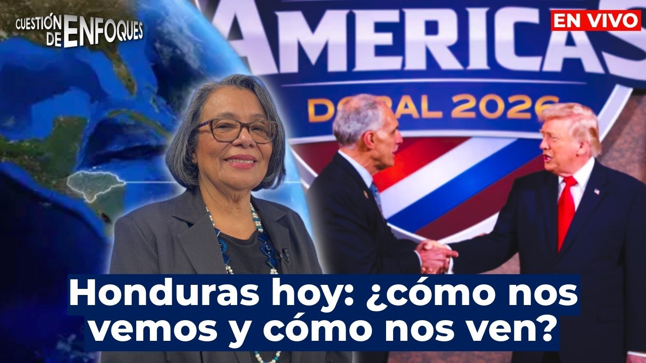 Honduras hoy: ¿cómo nos vemos y cómo nos ven? | 𝗖𝘂𝗲𝘀𝘁𝗶ó𝗻 𝗱𝗲 𝗘𝗻𝗳𝗼𝗾𝘂𝗲𝘀 💡𝗰𝗼𝗻 𝗠𝗶𝗴𝘂𝗲𝗹 𝗖á𝗹𝗶𝘅 | EN VIVO 🔴