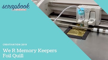 We R Memory Keepers Foil Quill - Creativation 2019