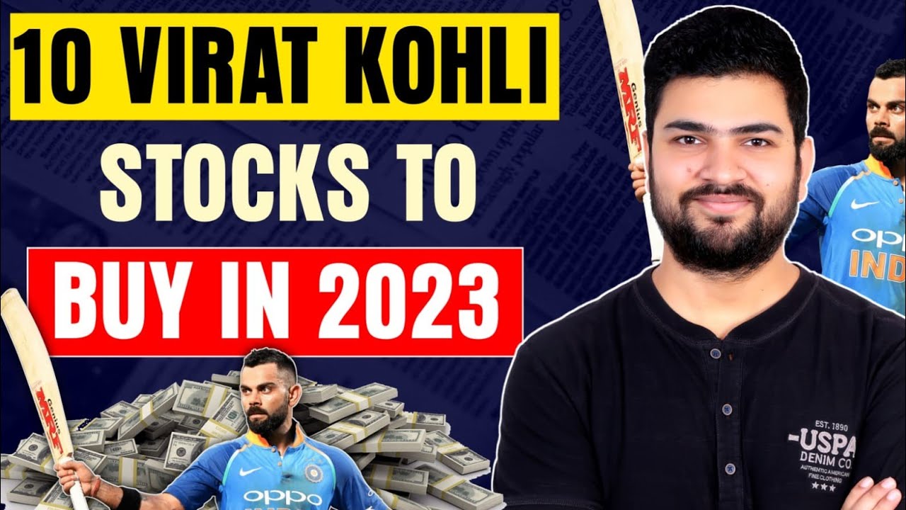 10 Virat Kohli Stocks to Buy in 2023 Best Stocks to buy YouTube