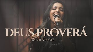 Deus Proverá - Mari Borges (Cover)
