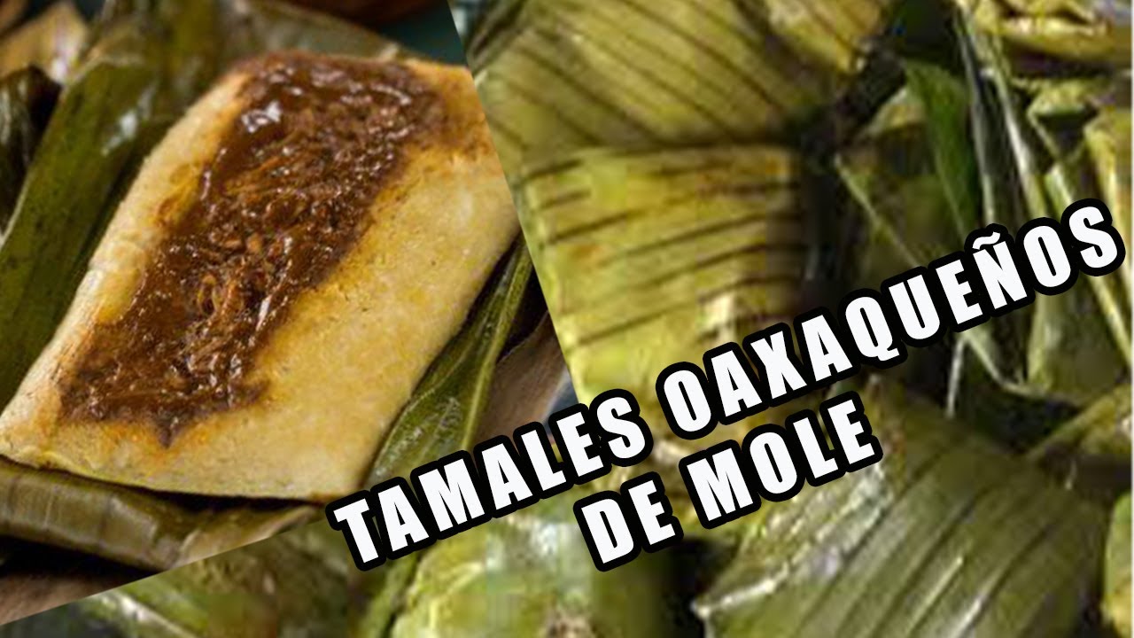 😋TAMALES OAXAQUEÑOS DE MOLE ROJO Y HOJA DE PLATANO‼️  /RECETA 🍽/Gracia Típs 💎