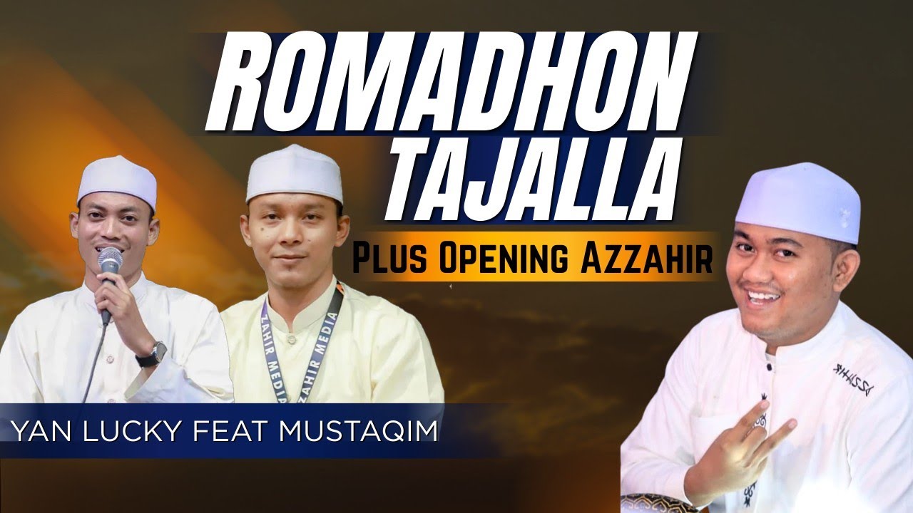 TERBARU OPENING AZZAHIR 2026 - SYAIR ROMADHON TAJALLA (MERDU) MAJELIS AZZAHIR