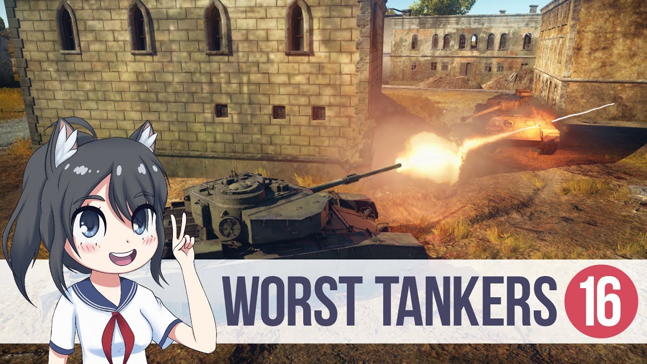 War Thunder Worst Tankers 16 YouTube