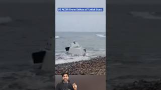 |US AEGIR-W DRONE STRIKES AT TURKISH COAST|#shorts#youtubeshorts#ytshorts#military