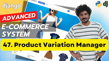 Django Ecommerce Advanced Project - 47 Variation Manager