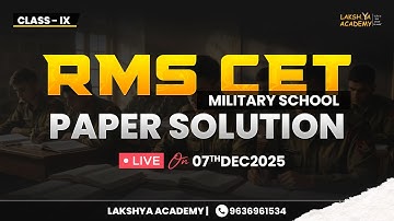 RMS CET 2025 Paper Solution LIVE | Military School Class 9 | Exam 07 Dec 2025