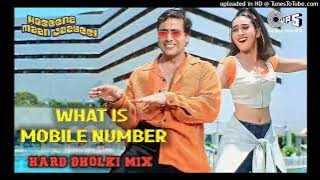 What Is Mobile Number_Hard Dance Dholki Mix Dj Wajid Remix
