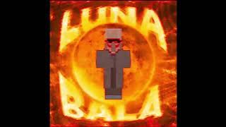 LUNA BALA (Minecraft Villager Version)