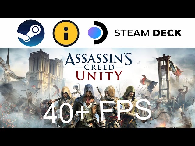 Assassin's Creed Unity - Steam Deck gameplay 